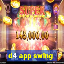 d4 app swing